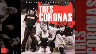 Tres Coronas  Mixtape Vol 1 Álbum Completo  Link de Descarga [upl. by Mela842]