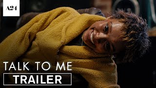 Talk To Me  Official Trailer 2 HD  A24 [upl. by Isiahi]