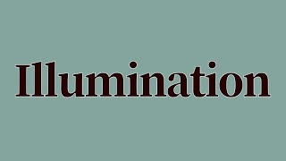 Illumination Meaning and Definition [upl. by Salesin235]