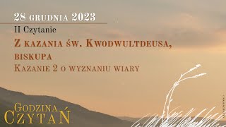 GodzinaCzytań  II Czytanie  28 grudnia 2023  św Młodzianków [upl. by Ready]