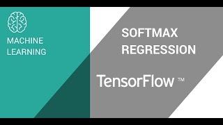 TENSORFLOW SOFTMAX REGRESSION [upl. by Wakefield]