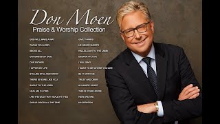 DON MOEN PRAISE amp WORSHIP ALL TIME COLLECTION [upl. by Annahsirhc]