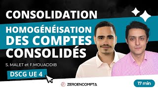 DSCG UE 4  CONSOLIDATION – Homogénéisation des comptes consolidés [upl. by Irmo64]