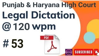 120 WPM ll PUNJAB AND HARYANA HIGH COURTS ENGLISH DICTATION ll LEGAL DICTATION ll stenolover [upl. by Eiramyllek]