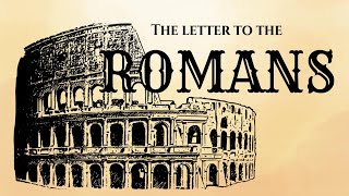 Romans  Romans 51221 [upl. by Imelda]