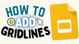 How to Add Gridlines in Google Slides Show Guidelines [upl. by Aeht]