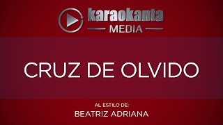 Karaokanta  Beatriz Adriana  Cruz de olvido  CALIDAD PROFESIONAL [upl. by Clorinda984]