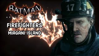 Batman Arkham Knight  Miagani Island Firefighter Locations The Line of Duty [upl. by Hagai726]