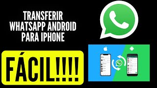 transferir whatsapp android para iphone  transferir conversas whatsapp android para iphone [upl. by Veejar]