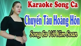 Karaoke Song Ca  Chuyến Tàu Hoàng Hôn  Thiếu Giọng Nam  Hát Với Kim Soan  Song Ca Với Ca Sĩ [upl. by Adnaloj]