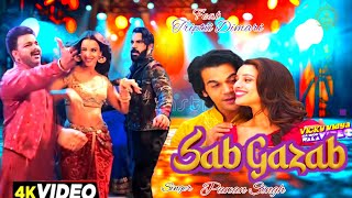 Sab Gajab official video Pawan SinghRajkumar Rao Triptii Dimari  New Bollywood Song [upl. by Retsbew]