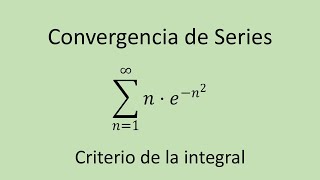 Convergencia de Series paso a paso  Ejercicio 17  Criterio de la integral [upl. by Anneres]