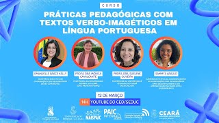 Lançamento do Curso Práticas pedagógicas com textos verboimagéticos em Língua Portuguesa [upl. by Nyleahcim]