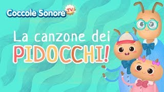 La canzone dei pidocchi e altre canzoncine per bambini  Coccole Sonore [upl. by Hagen]