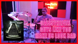 blessthefall  Guys Like You Make Us Look Bad Drum Cover  Kenny Meeks [upl. by Clintock]