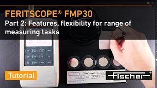 FERITSCOPE FMP30 Tutorial 2 Features Flexibility for Measuring Tasks  Ferrite MeasurementFischer [upl. by Donall]