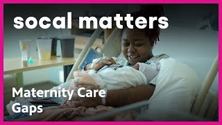 Maternity Care Gaps Hit LAs Communities of Color  SoCal Matters  PBS SoCal [upl. by Weldon]