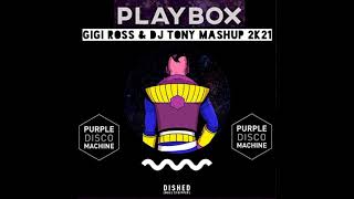 Purple Disco Machine  Dished vs Playbox  Gigi Ross amp Dj Tony Mashup 2k21 [upl. by Ocisnarf]