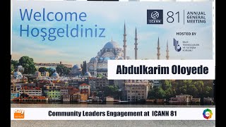 ICANN81 Abdulkarim Oloyede on Multistakeholder Practice in ICANN community 1 [upl. by Lessur729]