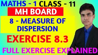 Exercise 83  8  Measure of Dispersion  Class  11  MH Board  Maths 1 Full exercise explained [upl. by Nawat]