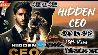 hidden ceo episode 435 to 438। hidden ceo episode 439 to 443। hidden ceo new episode today explore [upl. by Aratas327]