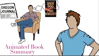 quotSHOE DOG A Memoir by the Creator of Nikequot by PHIL KNIGHT  ANIMATED BOOK SUMMARY  Top 3 Ideas [upl. by Nnaul378]