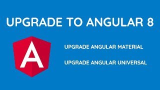 How to upgrade to Angular 8  What are new features in Angular 8  Material Universal Upgrade to 8 [upl. by Idelson]