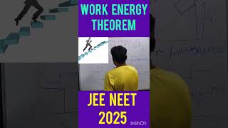 work Energy Theorem  Part 3 Neet2025 JEE2025 class11th CBSE NCERT [upl. by Grenville64]