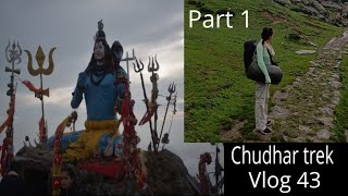 Churdhar Trek✨Kalabag Part1  Vlog 43 Gazal Rapta [upl. by Anoed]