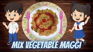 MIX VEGETABLE MAAGI  BACHI KA FAV  EASY BREACKFAST  LUNCH IDEAS [upl. by Winnick]