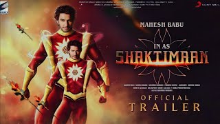 SHAKTIMAAN OFFICIAL TRAILER Mahesh Babu Ranveer Singh HINDI [upl. by Akeemat296]