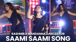 Rashmika Mandanna Dances for Saami Saami Song  Pushpa Songs  Shreyas Media [upl. by Keare]