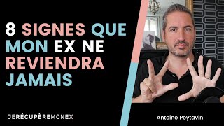 8 SIGNES QUE MON EX NE REVIENDRA JAMAIS [upl. by Aihseyn908]