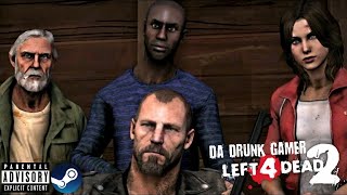 STEAM LEFT 4 DEAD 2 Gameplay DaDrunkGamer Left4Dead LFD2 [upl. by Shelia]