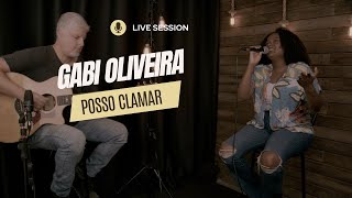 Posso Clamar  Gabi Oliveira [upl. by Bonnibelle]