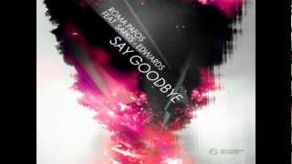 Roma Pafos feat Sarkis Edwards  Say Goodbye Relanium Remix [upl. by Yerfej]