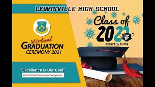 Lewisville High School  Graduating Class of 2021 [upl. by Charo]