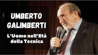 UMBERTO GALIMBERTI  LUOMO NELLETÀ della TECNICA [upl. by Dahcir409]