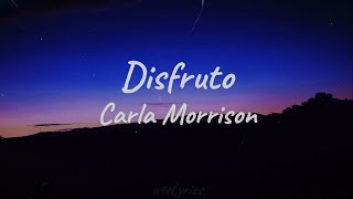 Disfruto Carla Morrison lyricsLetra [upl. by Kuhn]