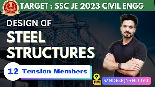 Day 12  Tension Members  SSC JE 2023 PAPER 1  SANDEEP JYANI CIVIL [upl. by Eiloj749]