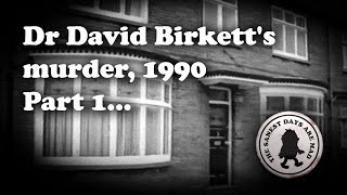 Dr David Birkett murdered in Linthorpe Middlesbrough in February 1990 PART 1 [upl. by Ahsikcin]