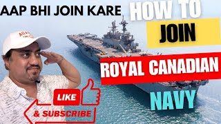 quotHow to Join Canadian Navyquot  quotAap Bhi join kar sakte hain Canadian navyquot [upl. by Ettenim]