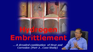 Hydrozen Embrittlement Part 2 Case Study [upl. by Niamert]