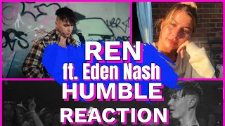 Ren  quotHumblequot ft Eden Nash Reaction [upl. by Ak739]