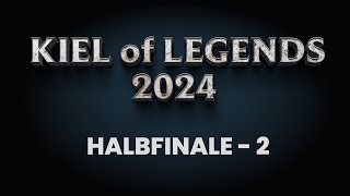 Kiel of Legends 2024  Halbfinale 2 [upl. by Hosfmann]