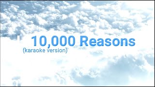 10000 Reasons karaoke [upl. by Reviel]