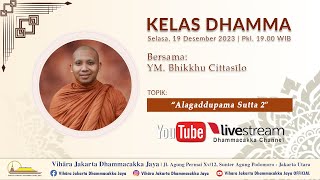 Kelas Dhamma  Selasa 19 Desember 2023  Bersama YM Bhikkhu Cittasilo  Pkl 1900 WIB  Selesai [upl. by Pepin]