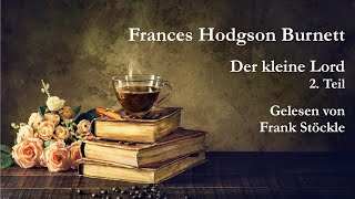 Frances Hodgson Burnett  Der kleine Lord  2 Teil [upl. by Caroline]