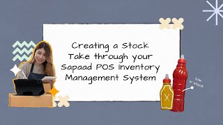 Creating a Stock Take through your Sapaad POS Inventory Management System  IM017  Sapaad Academy [upl. by Irrehc]