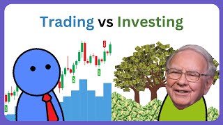 The Difference Between Trading and Investing [upl. by Amjan765]